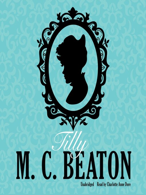 Title details for Tilly by M. C. Beaton - Available
